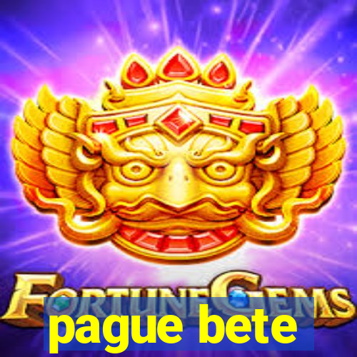 pague bete